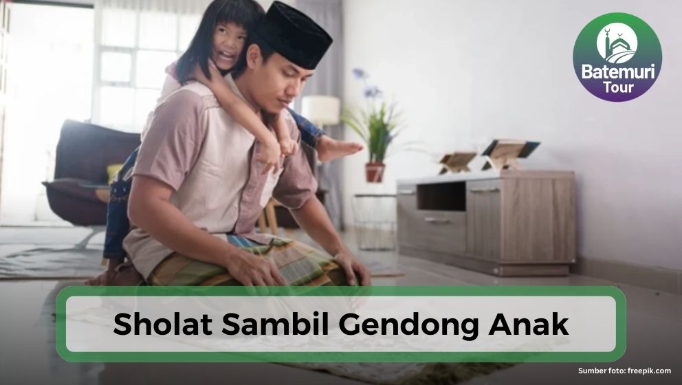 Sholat Sambil Gendong Anak, Boleh ?